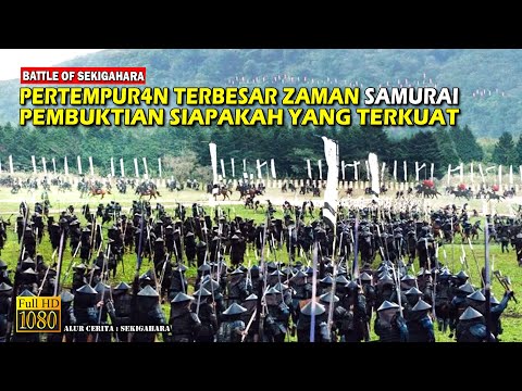 Kisah Nyata! Sejarah Pertempuran Sekigahara, Siapa Yang Terkuat Di Jepang • Alur Cerita Film