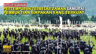 Kisah Nyata! Sejarah Pertempuran Sekigahara, Siapa Yang Terkuat Di Jepang • Alur Cerita Film