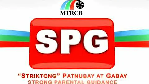 GMA - MTRCB Rating: SPG