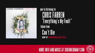 Chris Farren - Everything&#39;s My Fault (Official Audio)