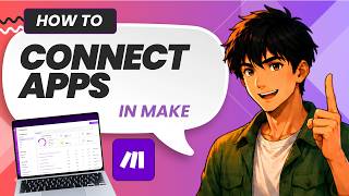 How to Connect Apps in Make (Easy Guide)