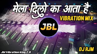 Mela Dilon Ka Aata Hai || Love Remix || High Quality Sound Check Vibration Mix || Dj Raju Manikpur