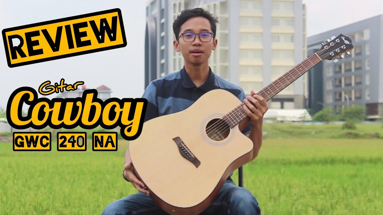 Review Gitar Cowboy GWC 240 NA - YouTube