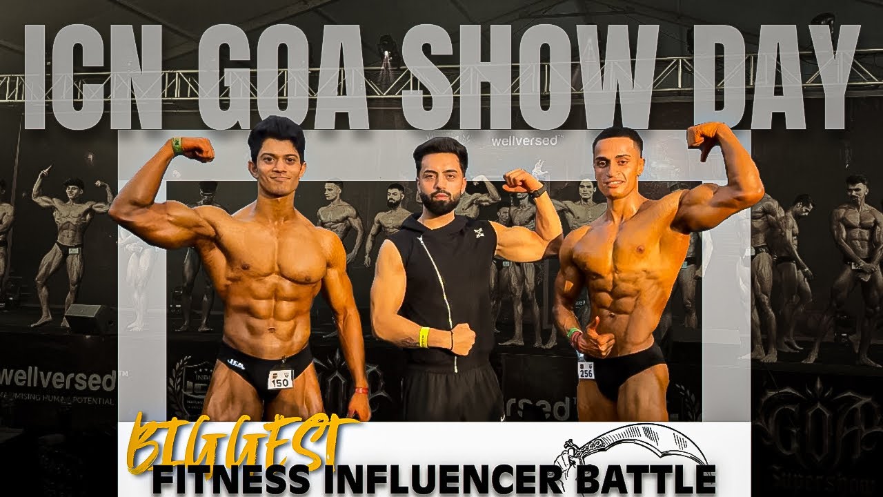 ICN GOA SHOWDAY 😱🔥 | My Friend Shared the STAGE with DEON! Biggest Fitness Show 