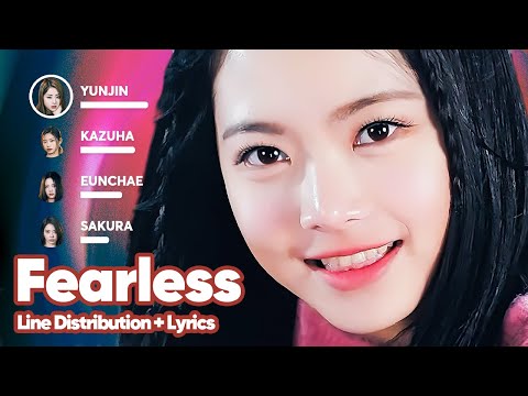LE SSERAFIM (OT5) - Fearless (Line Distribution + Lyrics Karaoke) PATREON REQUESTED
