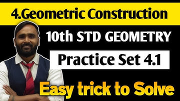 4.GEOMETRIC CONSTRUCTION | 10th STD GEOMETRY | Practice Set 4.1 | PRADEEP GIRI SIR