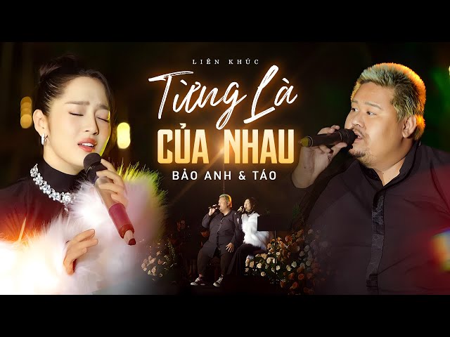 Song Ca Đầy Ấn Tượng - Bảo Anh u0026 Táo Live Từng Là Của Nhau u0026 Loạt Top Hit Gây Bão 2024 class=