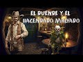 EL DUENDE Y EL HACENDADO MALVADO