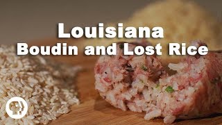 Louisiana Boudin and Lost Rice