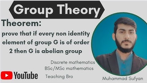 group Theory| prove that every non identity element of group G is order 2 is abelian | abelian group