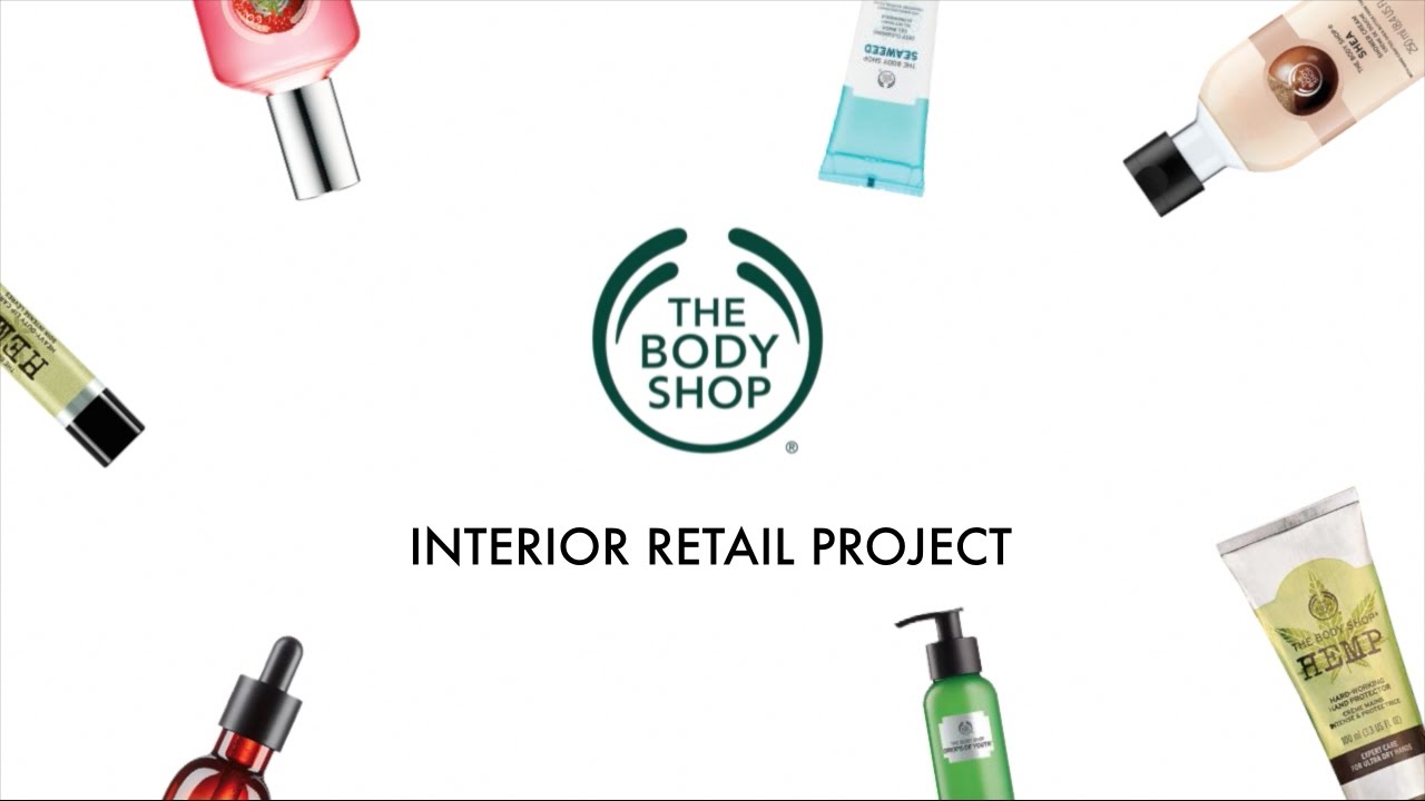 Retail Design Project The Body Shop YouTube