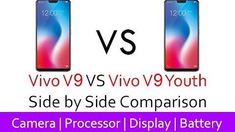 So sánh vivo v9 và vivo v9 youth năm 2024