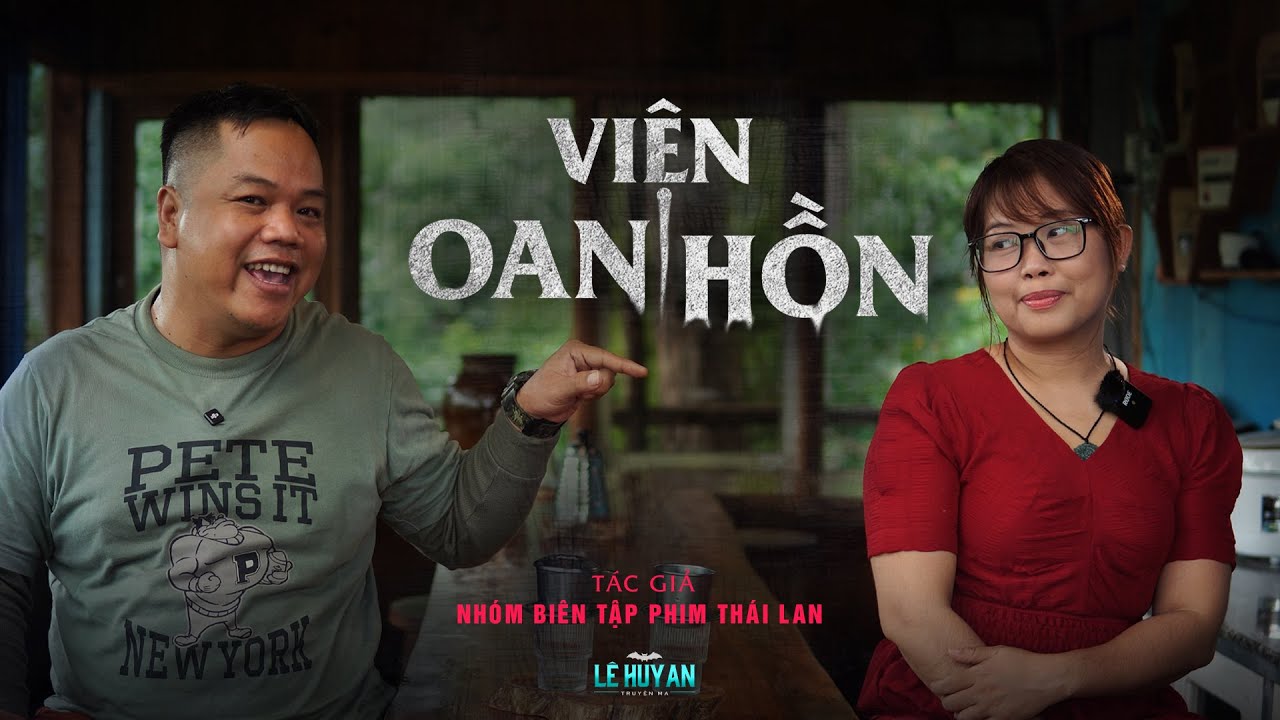 VIỆN OAN HỒN | Truyện Ma Thái Lan | Truyện ma Lê Huy An