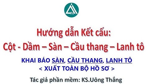 Khai báo S.àn, C.ầu thang, L.anh tô và Xuất toàn bộ hồ sơ tự động [Thư viện QS]