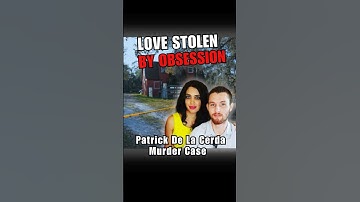 Obsession Turns Deadly: The Patrick De La Cerda Murder Case