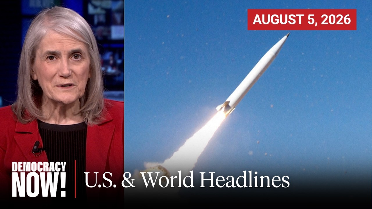 Top U.S. & World Headlines — August 5, 2026