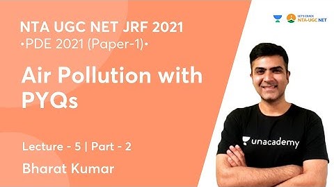 Air Pollution with PYQs | Lec - 5 | PDE | NTA UGC NET JRF 2021 | Bharat Kumar
