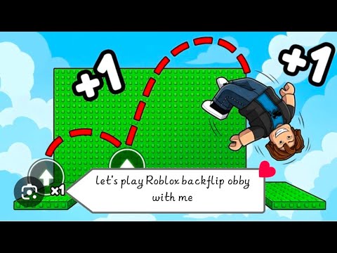 let's play Roblox backflip obby with me 😁😁 sorry I didn't post for a while