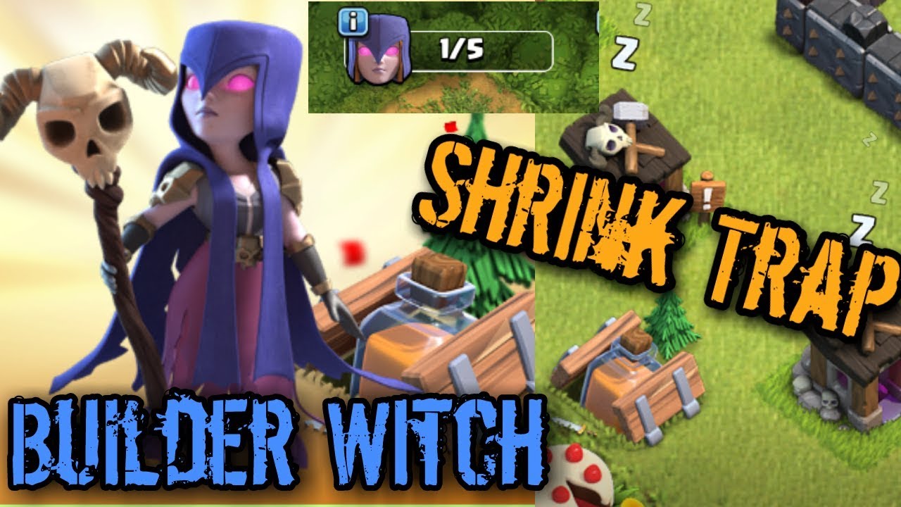 Clash Of Clans : The Witch's Mini Curse SHRINK TRAP & The Builder Witch (Builder Has Left Week 3)