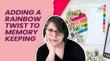 Add a Rainbow with a Twist to Memory Keeping Journal | Inspired By A Card with Nathalie