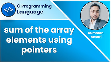 C Program to Compute sum of the array elements using pointers !