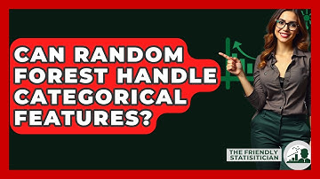 Can Random Forest Handle Categorical Features? - The Friendly Statistician