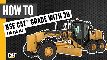 How to Use Cat® Grade with 3D on Your Motor Grader