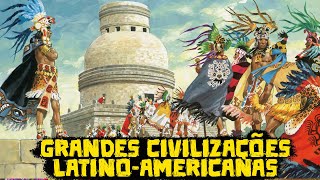 As Grandes Civilizações Latino Americanas - Maias - Astecas - Incas - Foca na História