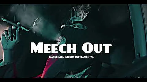 Dancehall Riddim Instrumental ~ Meech Out