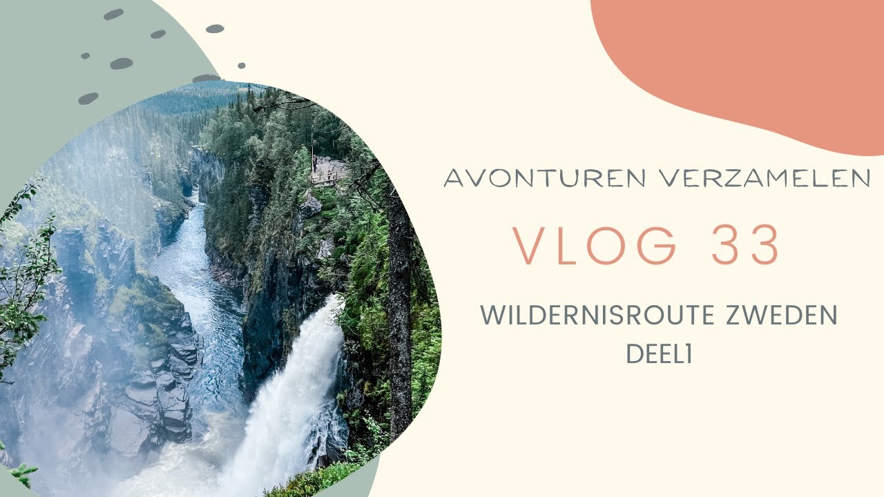 Vlog #33 🇸🇪 Wildernisroute Zweden deel 1, Waterval Hallingsåfallet, waterkrachtcentrale Bâgede.