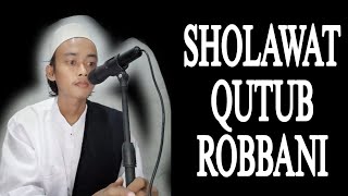 SHOLAWAT QUTUB ROBBANI(Lirik)_Gus Jol