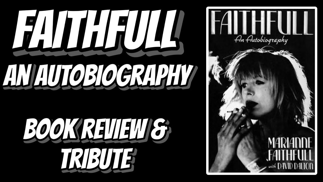 MARIANNE FAITHFULL An Autobiography | Double Book Review! 