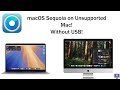 How to install macOS Sequoia on an Unsupported Mac - Without USB! [UPDATED]