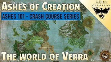 Ashes of Creation Crash Course - The World of Verra