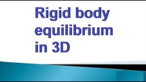 3D Rigid Body Equilibrium II Problem
