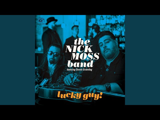 Nick Moss Band - Lucky Guy