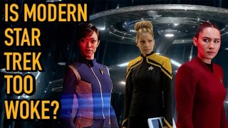 Is Modern Star Trek Too WOKE?