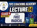 🧪 Chemistry Lecture | Topic: Free Radicals | Grade 9th | By Sir Malik Asif 🧪
