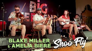 &#39;Shoo Fly (Don&#39;t Bother Me)&#39; BLAKE MILLER &amp; AMELIA BIERE (Big Weekend, Shropshire) BOPFLIX sessions