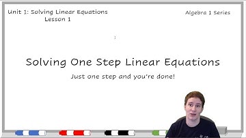 KStevMath - Algebra 1 Series - Solving One Step Linear Equations