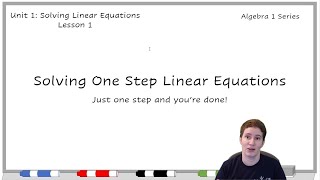 KStevMath - Algebra 1 Series - Solving One Step Linear Equations