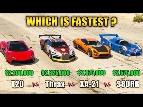 Gta 5 Online S80rr Vs Xa 21 Vs T20 Vs Thrax Which Is Fastest Youtube