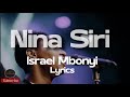 Nina Siri Israel Mbonyi Official Lyrics