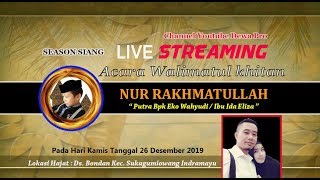 Live Streaming Acara Walimatul Khitan Ananda Nur Rahkmatullah Kamis 26 Desember 2019