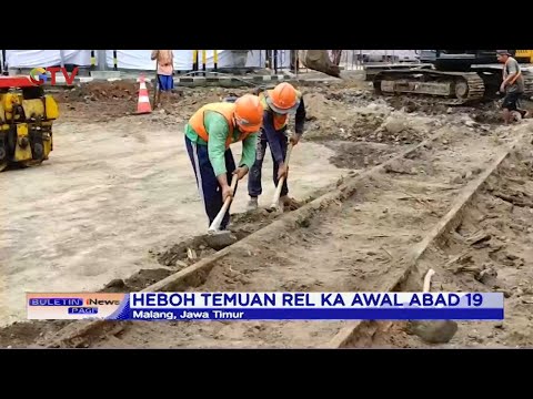Rel Kereta Api Berusia 117 Tahun Ditemukan di Kawasan Pembangunan Malang - BIP 13/11