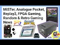 Mister analogue pocket replay2 fpga random  retro gaming news ep98