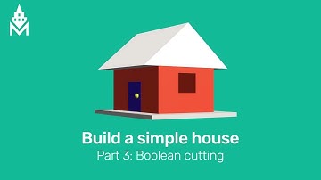 Build a Simple House with Advanced Module - Tutorial 3 Boolean Walls
