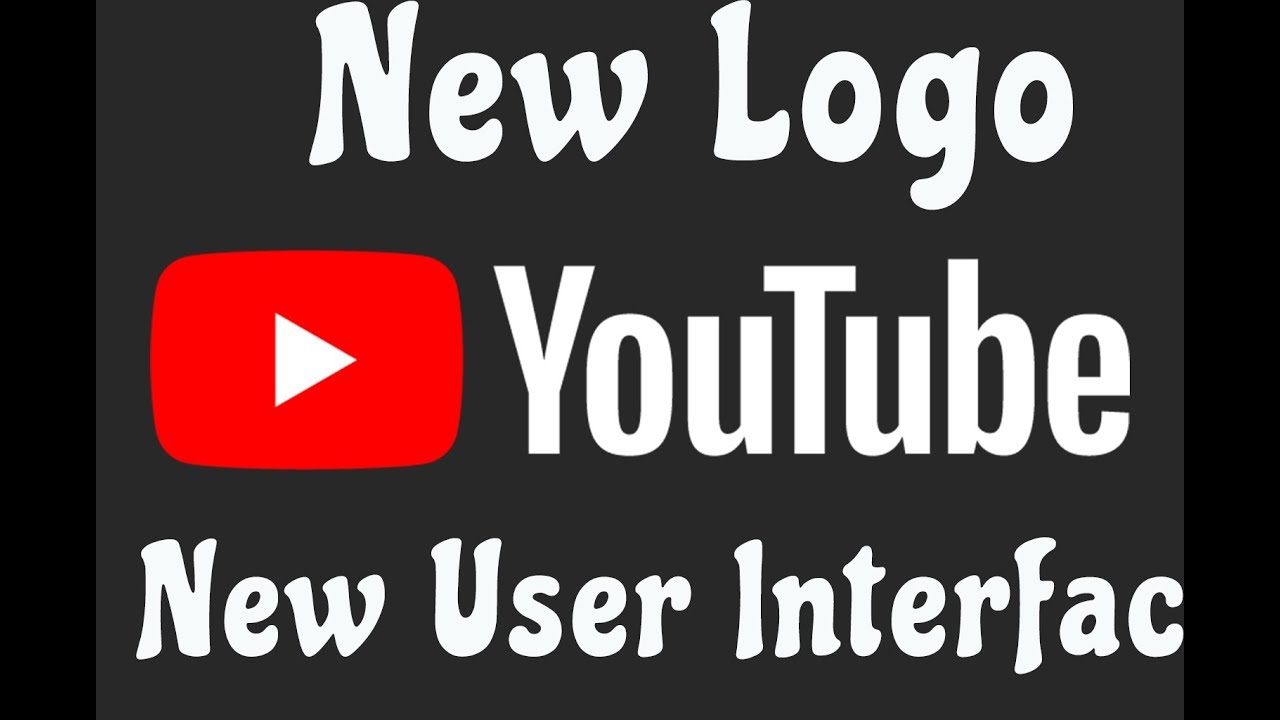 YouTube has a new look and, for the first time, a new logo | Tech Success