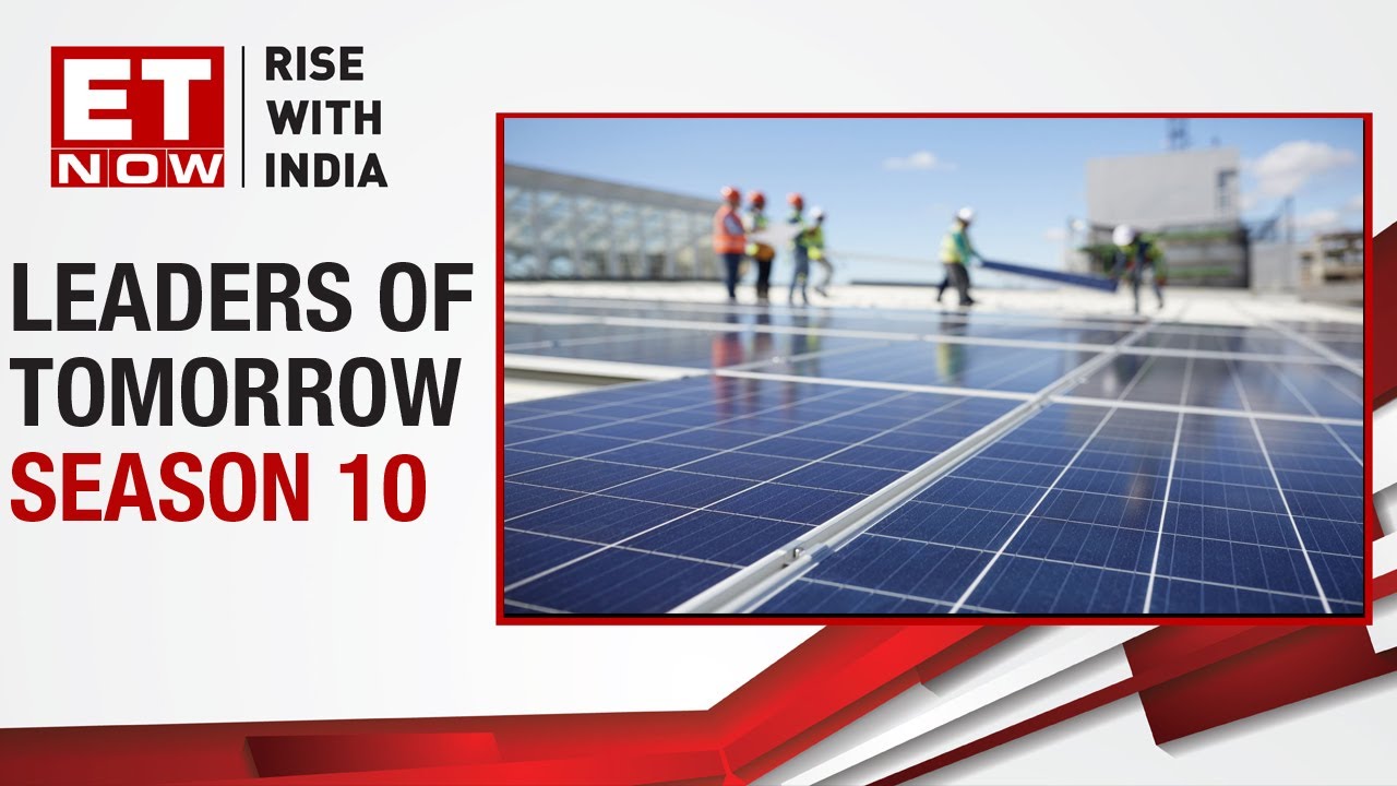 Leaders Of Tomorrow | A Renewed Possibility For Entrepreneurs In Clean Energy? | Masterclass