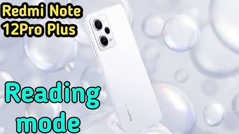 How To Reading Mode Setting In Redmi Note 12Pro Plus,how To Enable Reading Mode In Redmi